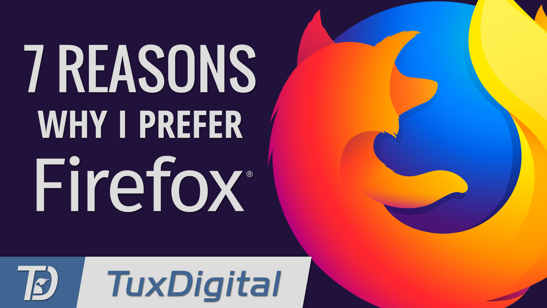 7 Reasons Why Firefox Is My Favorite Web Browser - TuxDigital