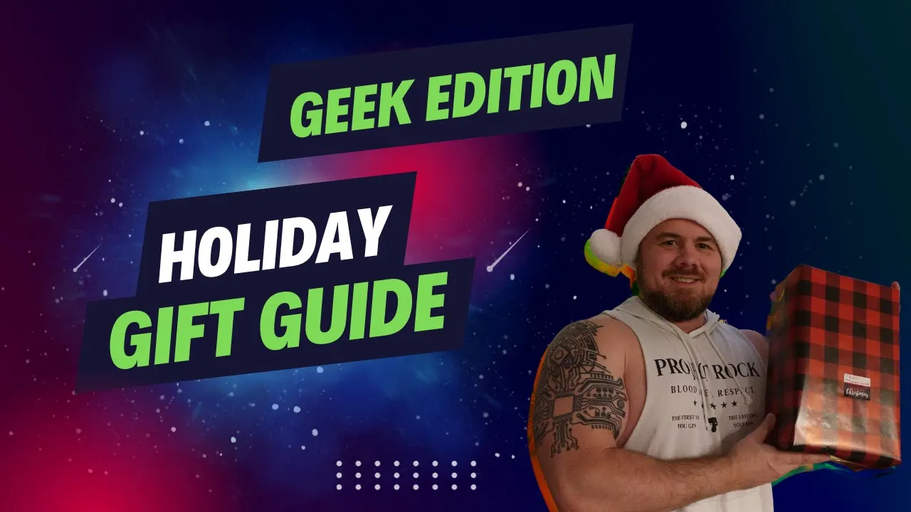 thumbnail for Geek Approved Gift Giving Guide - Holiday Edition