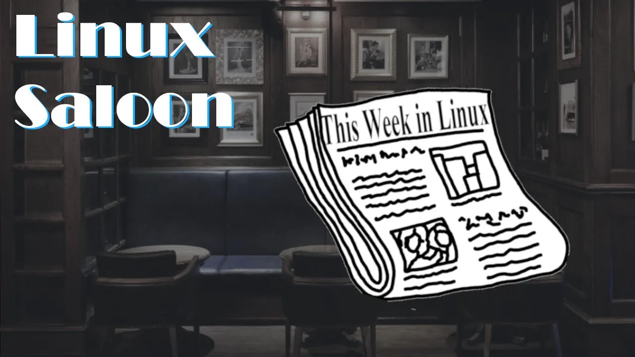 thumbnail for Linux Saloon 116 | News Flight Night - Second Helping
