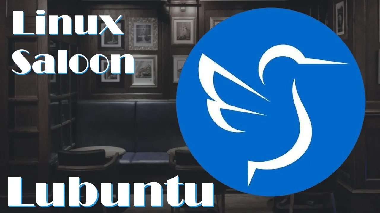 thumbnail for Linux Saloon 91 | Lubuntu 23.10 Distribution Exploration